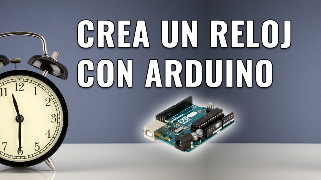 Reloj con Arduino