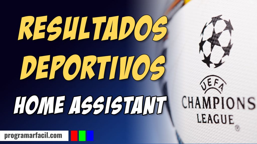resultados deportivos en home assistant