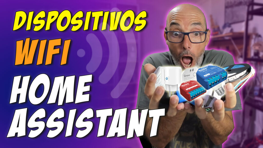 dispositivos domóticos wifi compatibles con Home Assistant